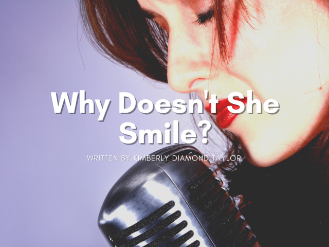Why Doesn't She Smile?